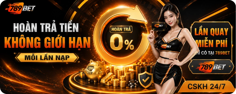 khuyến mãi 789bet ưu đãi không giới hạn