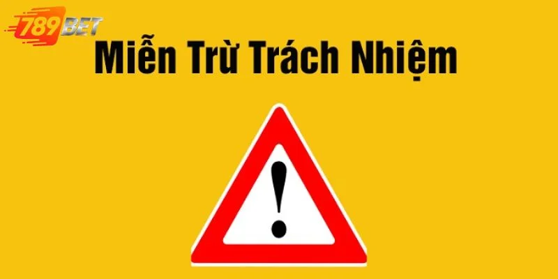 Miễn trừ trách nhiệm